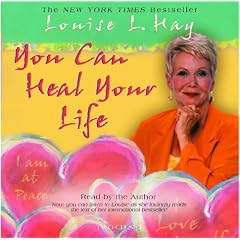 You Can Heal Your Life