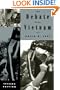 The Debate over Vietnam (The American Moment)