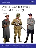 World War II Soviet Armed Forces (1): 1939-41 (Men-at-Arms)
