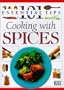 101 Essential Tips: Cooking With Spices (101 Essential Tips)