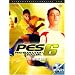 Pro Evolution Soccer 6: The Official Guide (Official Strategy Guide)