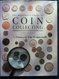 The beginner's guide to coin collecting