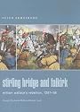 Stirling Bridge and Falkirk 1297-1298: William Wallace's Rebellion (Praeger Illustrated Military History)