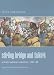 Stirling Bridge and Falkirk: William Wallace's Rebellion 1297-98 (Praeger Illustrated Military History)