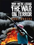 Why Were Losing the War on Terror