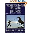 Western Horse Behavior and Training by Robert W. Miller