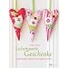 Liebenswerte Geschenke: Charmante Ideen zum Nachn�hen