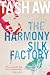 Third Party New : The Harmony Silk Factory