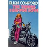 The Things I Did For Love