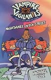 Nightmare on Eck Street (Vampire Vigilantes)