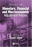 Issues in Monetary, Financial and Macroeconomic Adjustment Policies (Surveys of Recent Research in Economics)