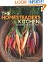 Homesteader's Kitchen, The: Recipes from Farm to Table