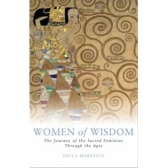Women of Wisdom: The Journey of the Sacred Feminine Through the Ages