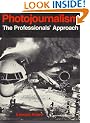 Photojournalism: The Professionals' Approach