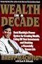 Wealth in A Decade: Brett Machtig's Proven System for Creating Wealth, Living Off Your Investments and Attaining a Financially Secure Life