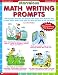 Books : Marvelous Math Writing Prompts: 300 Engaging Prompts and Reproducible Pages That Motivate Kids to Write About Math--And Help You Meet the New Nctm Standards