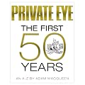 Private Eye the First 50 Years: An A-Z