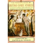 The Penguin Book of British Comic Stories: An Anthology Humorous Stories from Kipling Wodehouse Beryl Bainbridge Julian Bar book cover
