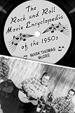 Review McFarland & Co Inc  / The Rock and Roll Movie Encyclopedia of the 1950s