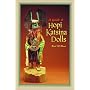 A Guide to Hopi Katsina Dolls