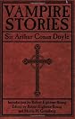 The Vampire Stories of Sir Arthur Conan Doyle
