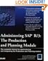 Administering SAP R/3: The Production and Planning Module (Que-Consumer-Other)