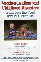 Vaccines, Autism and Childhood Disorders: Crucial Data That Could Save Your Child's Life