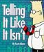 Book Telling It Like It Isn't - Dilbert