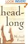 Headlong: A Novel (Bestselling Backlist)
