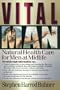 Vital Man: Natural Health Care for Men at Midlife