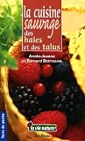 Revue Editions De Borée  / La cuisine sauvage des haies et des talus
