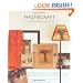 Photocraft: Cool Things to Do with the Pictures You Love