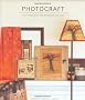 Photocraft: Cool Things to Do With the Pictures You Love
