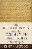 The Book Of Moses And The Joseph Smith Translation Manuscripts