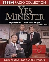 Yes Minister: Starring Paul Eddington, Nigel Hawthorne & Derek Fowlds No.1 (BBC Radio Collection)