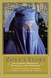 Zoya's Story: An Afghan Woman's Struggle for Freedom
