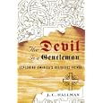 The Devil Is a Gentleman: Exploring America's Religious Fringe by J. C. Hallman