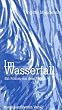 Im Wasserfall: Ein Roman aus dem Allg�u