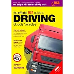 The Official DSA Guide to Driving Goods Vehicles 2005: The Official DSA Syllabus (Driving Skills)