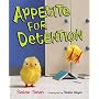 Appetite for Detention