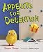 Appetite for Detention (Hardcover) by Sloane Tanen