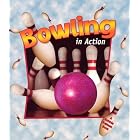 Click here to buy Bowling in Action (Sports in Action) by  Niki Walker, Sarah Dann, and Marc Crabtree.
