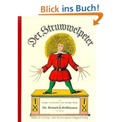 Der Struwwelpeter oder lustige Geschichten und drollige Bilder von Heinrich Hoffmann