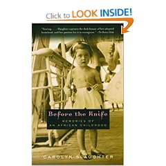 Before the Knife: Memories of an African Childhood