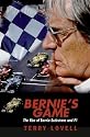 Bernie's Game: The Rise of Bernie Ecclestone and F1