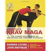 Complete Krav Maga: The Ultimate Guide to over 230 Self-defense And Combative Techniques