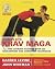 Complete Krav Maga: The Ultimate Guide to Over 200 Self-Defense and Combative Techniques