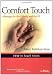 Comfort Touch: Massage for the Elderly and the Ill (LWW In Touch Series)