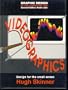 Videographics: Design for the Small Screen (Graphic Design in the Computer Age)