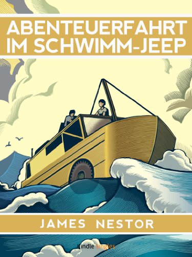Abenteuerfahrt im Schwimm-Jeep (Kindle Single) (German Edition)